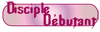 Disciple Débutant