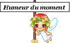 Humeur du moment