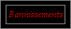 [Bannissements ]