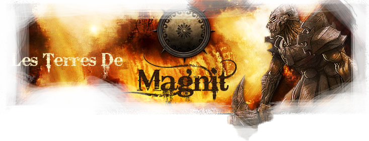 Terre de Magnit Forum Index