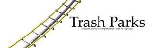 Trash-parks Forum Index