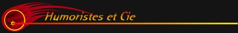 Humoristes et cie Forum Index