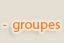 Groupes