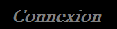 Connexion