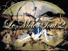 Le Mêle Tout 2 : The Come Back Forum Index