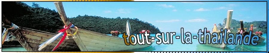 Tout sur la Thaïlande Forum Index