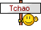 Tchao