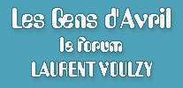 Le forum des Gens d'Avril - Site non-officiel Laurent Voulzy - www.lesgensdavril.com Forum Index