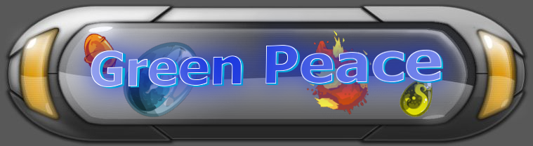 Grean Peace' Forum Forum Index