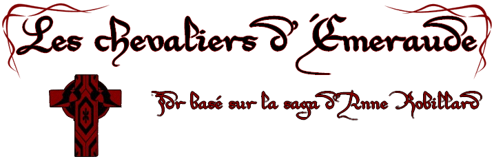 Les chevaliers d'Émeraude Forum Index