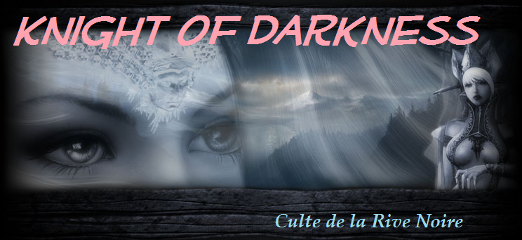 La Guilde Knight Of Darkness Forum Index