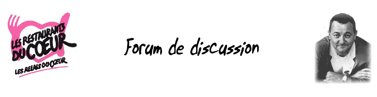 le forum des Restos du Coeur des Bouches du Rhône Forum Index